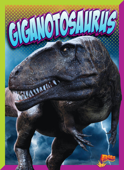 Dinosaur Discovery: Giganotosaurus