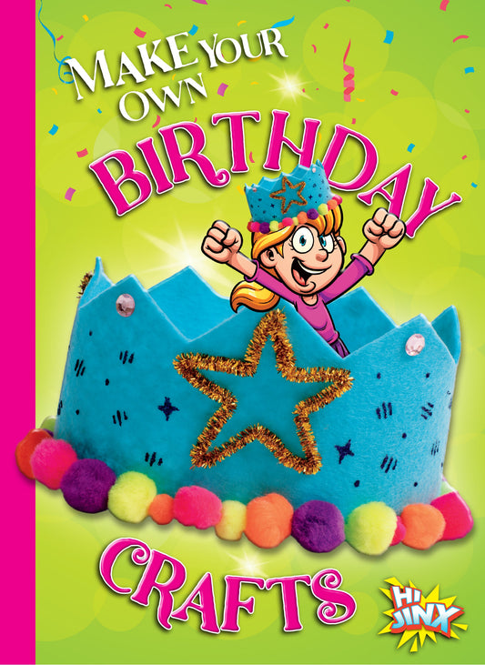 Holiday Crafter: Make Your Own Birthday Crafts