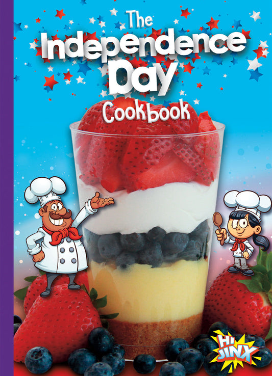Holiday Recipe Box: The Independence Day Cookbook