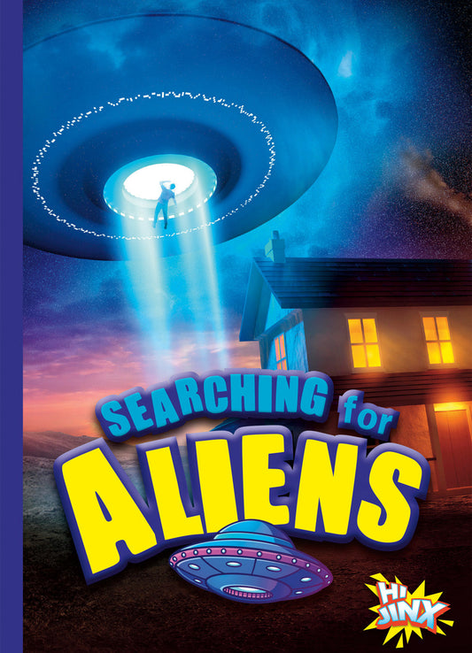 On the Paranormal Hunt: Searching for Aliens