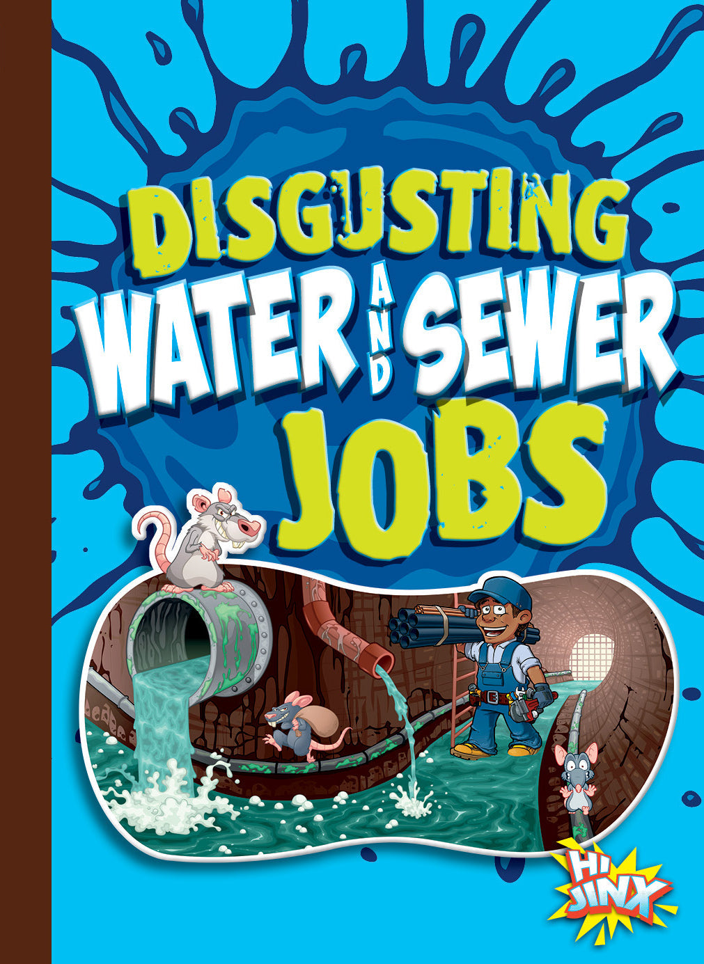 Awesome, Disgusting Careers: Disgusting Water and Sewer Jobs