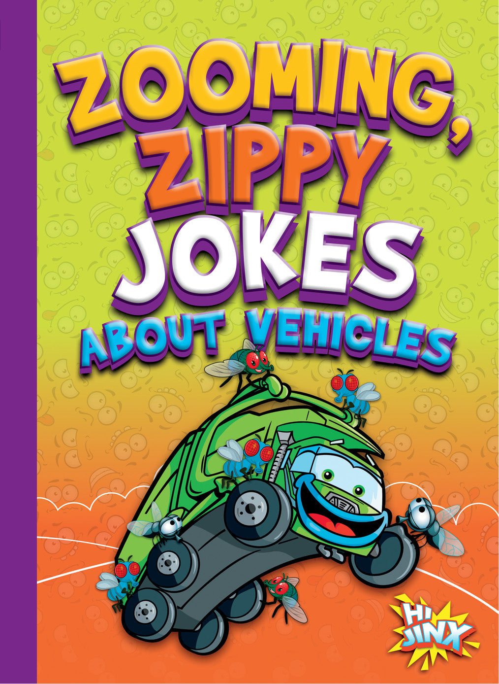 Just for Laughs: Zooming, Zippy Jokes about Vehicles