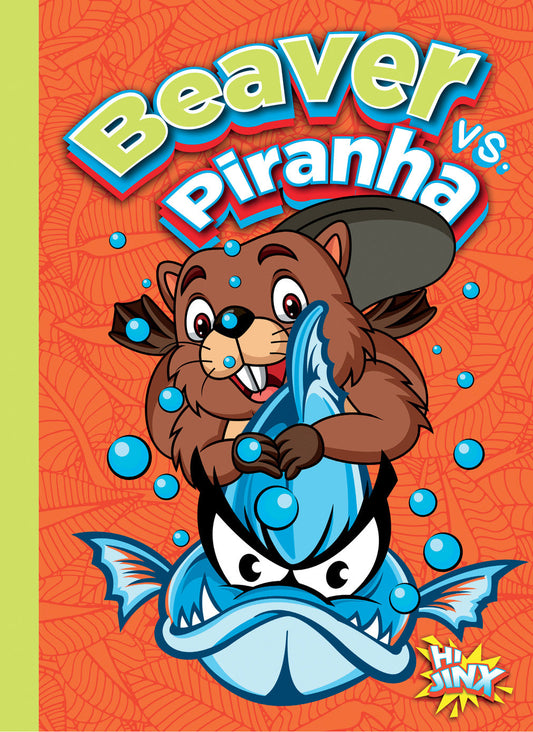 Versus!: Beaver vs. Piranha