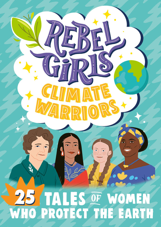 Rebel Girls: Rebel Girls Climate Warriors
