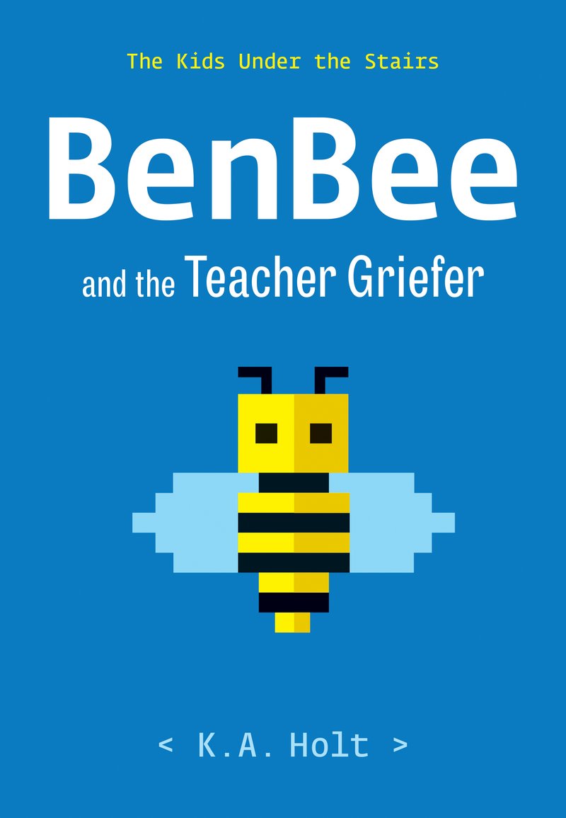 The Kids Under the Stairs: BenBee and the Teacher Griefer