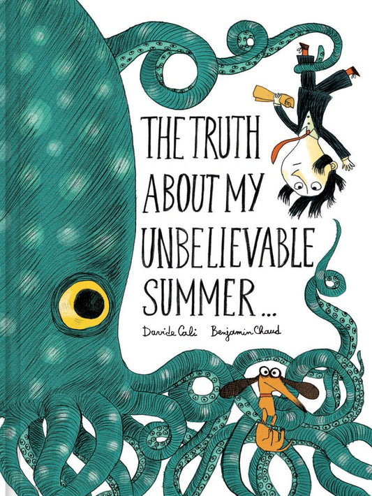 Funny Thing Happened: The Truth about My Unbelievable Summer . . .