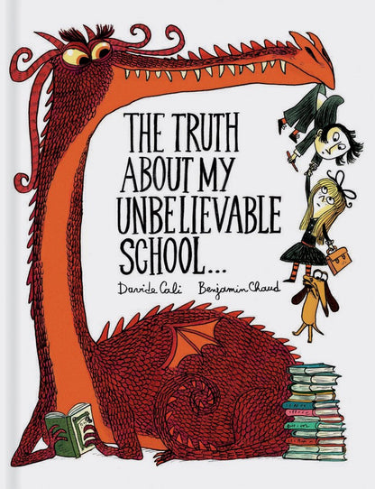 Funny Thing Happened: The Truth about My Unbelievable School . . .